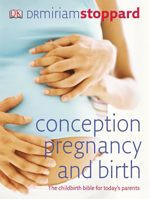 Title details for Conception, Pregnancy and Birth by Miriam Stoppard - Available